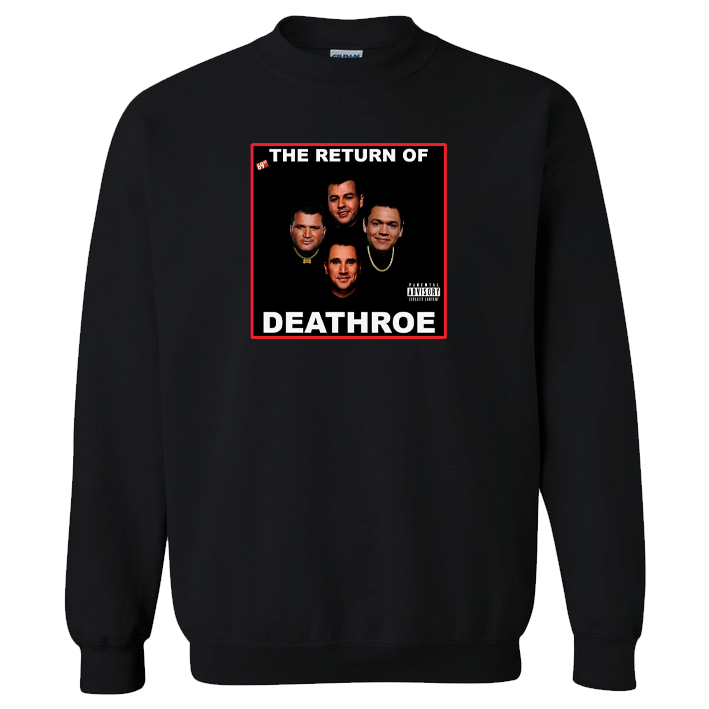 Return of Deathroe Crewneck Sweatshirt